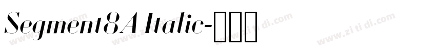Segment8A Italic字体转换